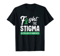 Fight Stigma Mental Health Awareness T-Shirt - Novelty Apparel Unisex - T-Shirt, Sweatshirt, Hoodie