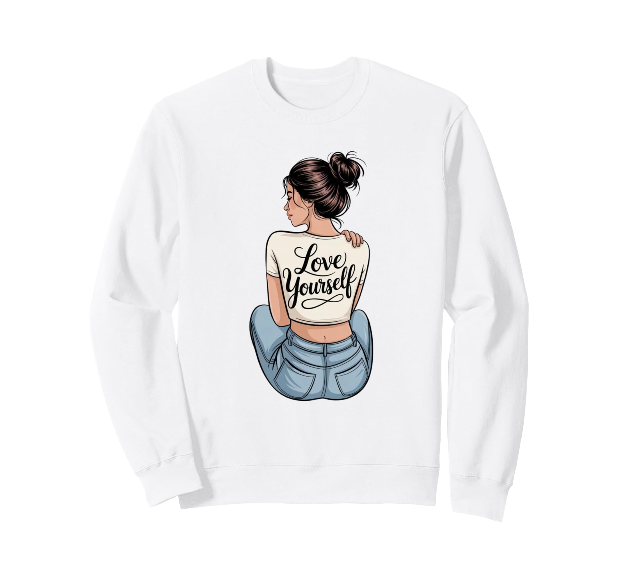 Love Yourself Self Care Sweatshirt - Novelty Apparel for Adults - T-Shirt, Sweatshirt, Hoodie
