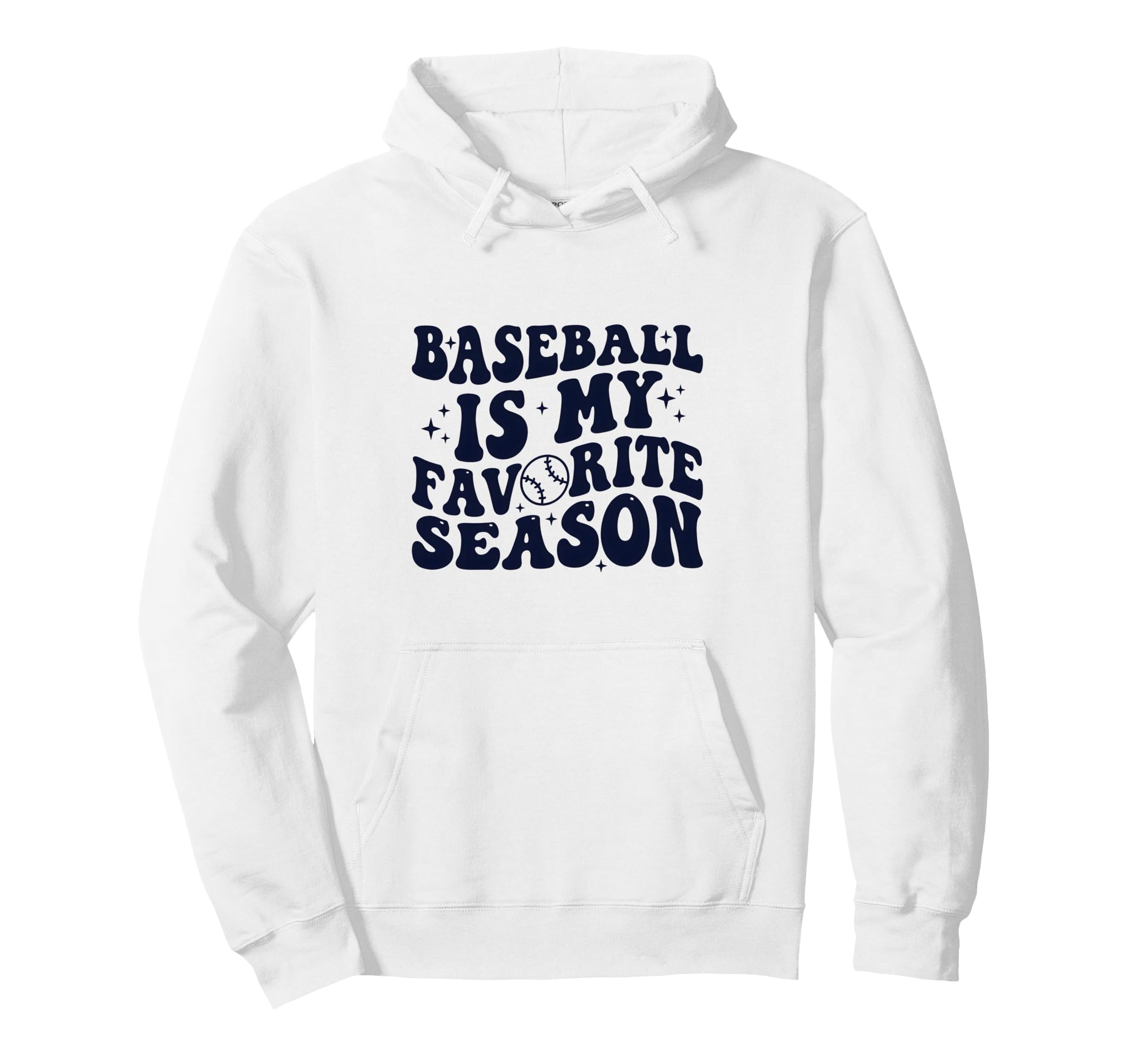 Baseball Is My Favourite Season Hoodie - Casual Everyday Wear Men Women - T-Shirt, Sweatshirt, Hoodie