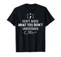 Dont Judge Depression Anxiety Mental T-Shirt - Unique Graphic Unisex - T-Shirt, Sweatshirt, Hoodie