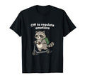 Off To Regulate Emotions Trendy T-Shirt - Casual Everyday Wear Men Women - T-Shirt, Sweatshirt, Hoodie