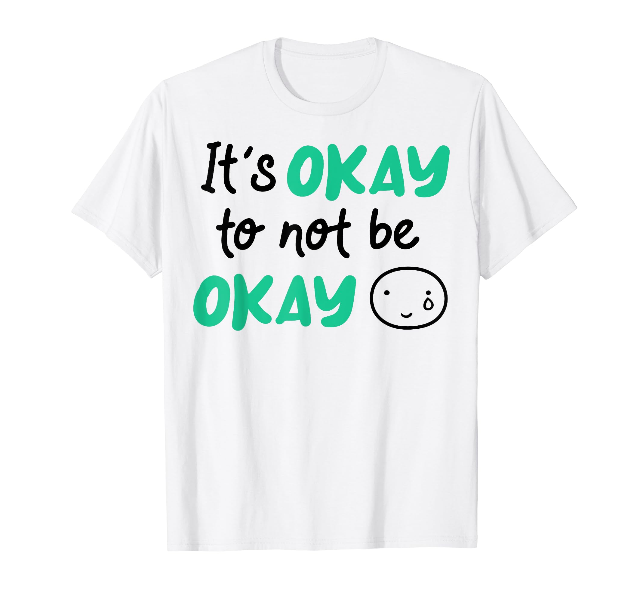 Its Okay To Not Be Okay Depression T-Shirt - Novelty Apparel for Adults - T-Shirt, Sweatshirt, Hoodie