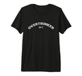 Overthinker 24 7 Tri Blend T-Shirt - Graphic Print Unisex - T-Shirt, Sweatshirt, Hoodie