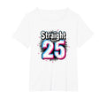 Straight Outta 25 Birthday Gift Fun T-Shirt - Unique Graphic for Adults - T-Shirt, Sweatshirt, Hoodie