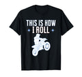 This Is How I Roll Motorcycle Bicycle T-Shirt - Novelty Apparel for Adults - T-Shirt, Sweatshirt, Hoodie