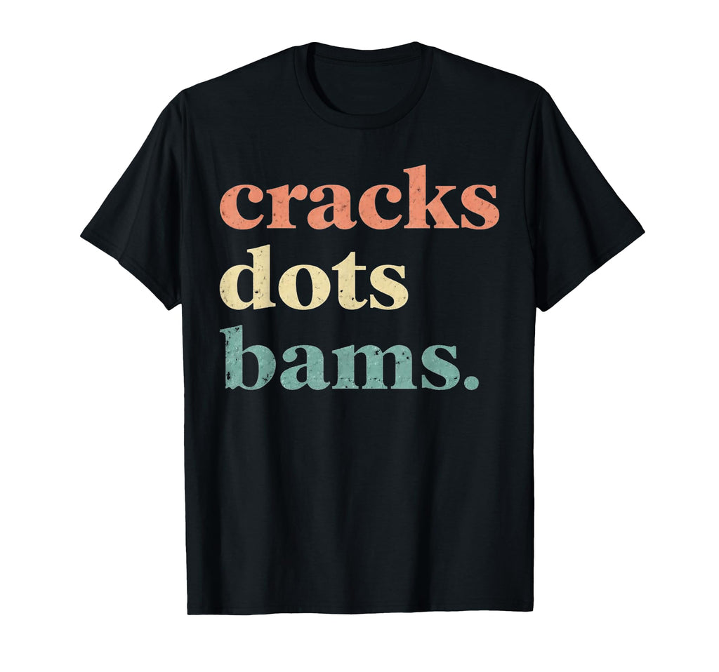 Cracks Dots Bams Minimalist Text T-Shirt - Casual Everyday Wear Unisex - T-Shirt, Sweatshirt, Hoodie