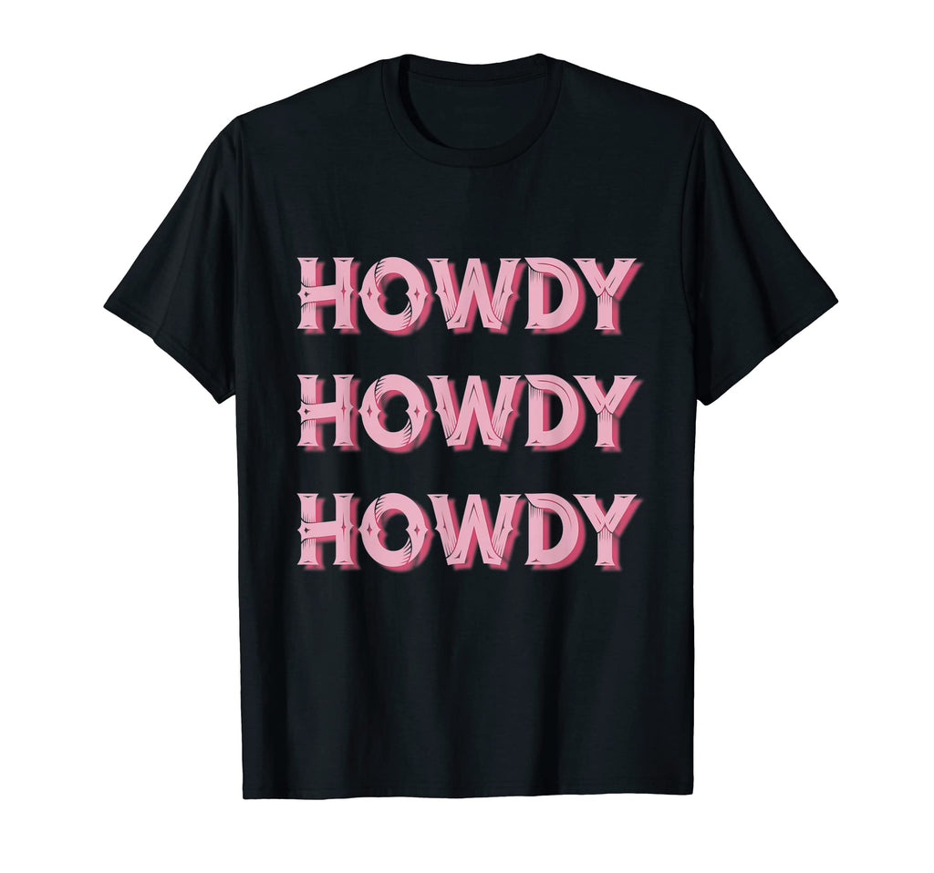 Howdy Rodeo Western Country T-Shirt - Fun Novelty Design for Adults - T-Shirt, Sweatshirt, Hoodie