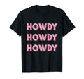 Howdy Rodeo Western Country T-Shirt - Fun Novelty Design for Adults - T-Shirt, Sweatshirt, Hoodie