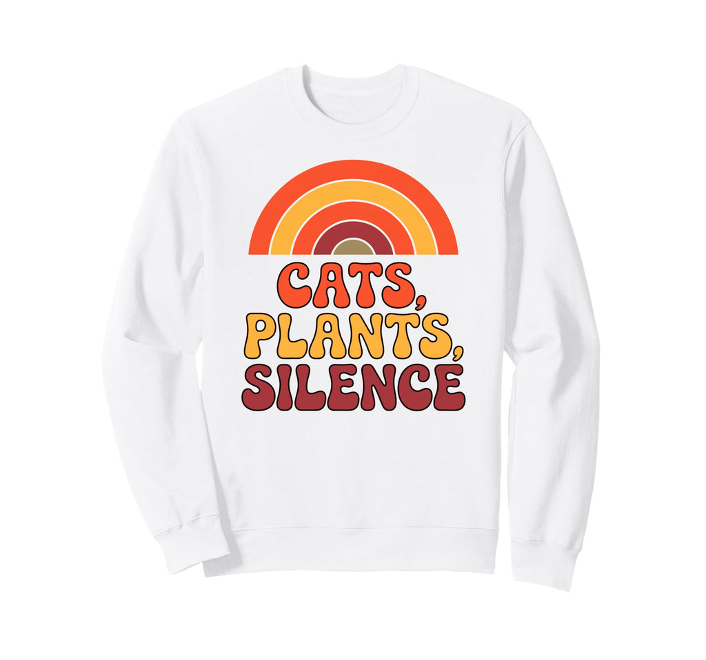 Cats Plants Silence Funny 70S Rainbow Sweatshirt - Aesthetic Graphic Unisex - T-Shirt, Sweatshirt, Hoodie