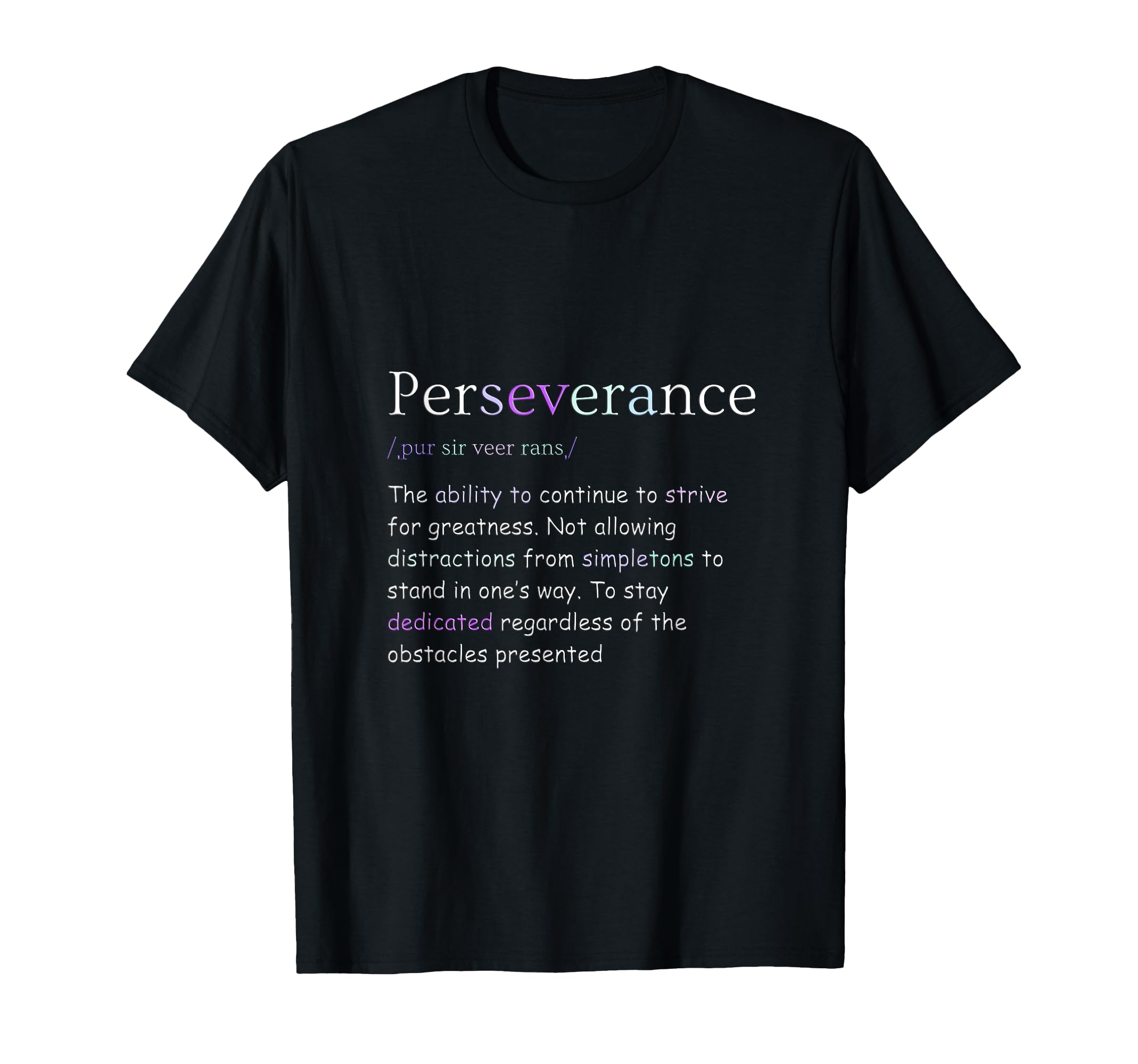 Self Care Self Love Perseverance T-Shirt - Fun Novelty Design Men Women - T-Shirt, Sweatshirt, Hoodie