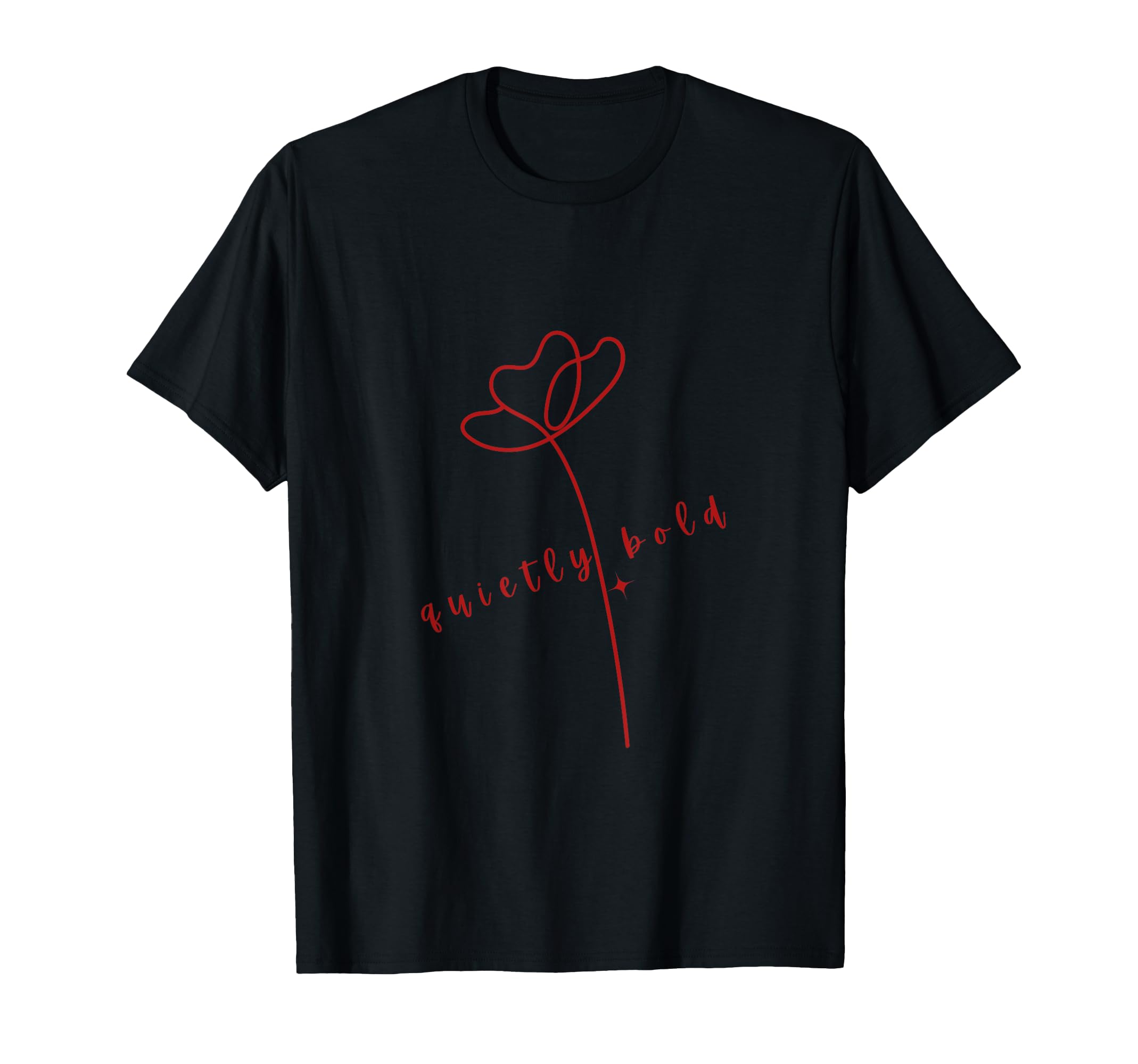 Quietly Bold Minimalist Floral Art Self T-Shirt - Graphic Print for Adults - T-Shirt, Sweatshirt, Hoodie