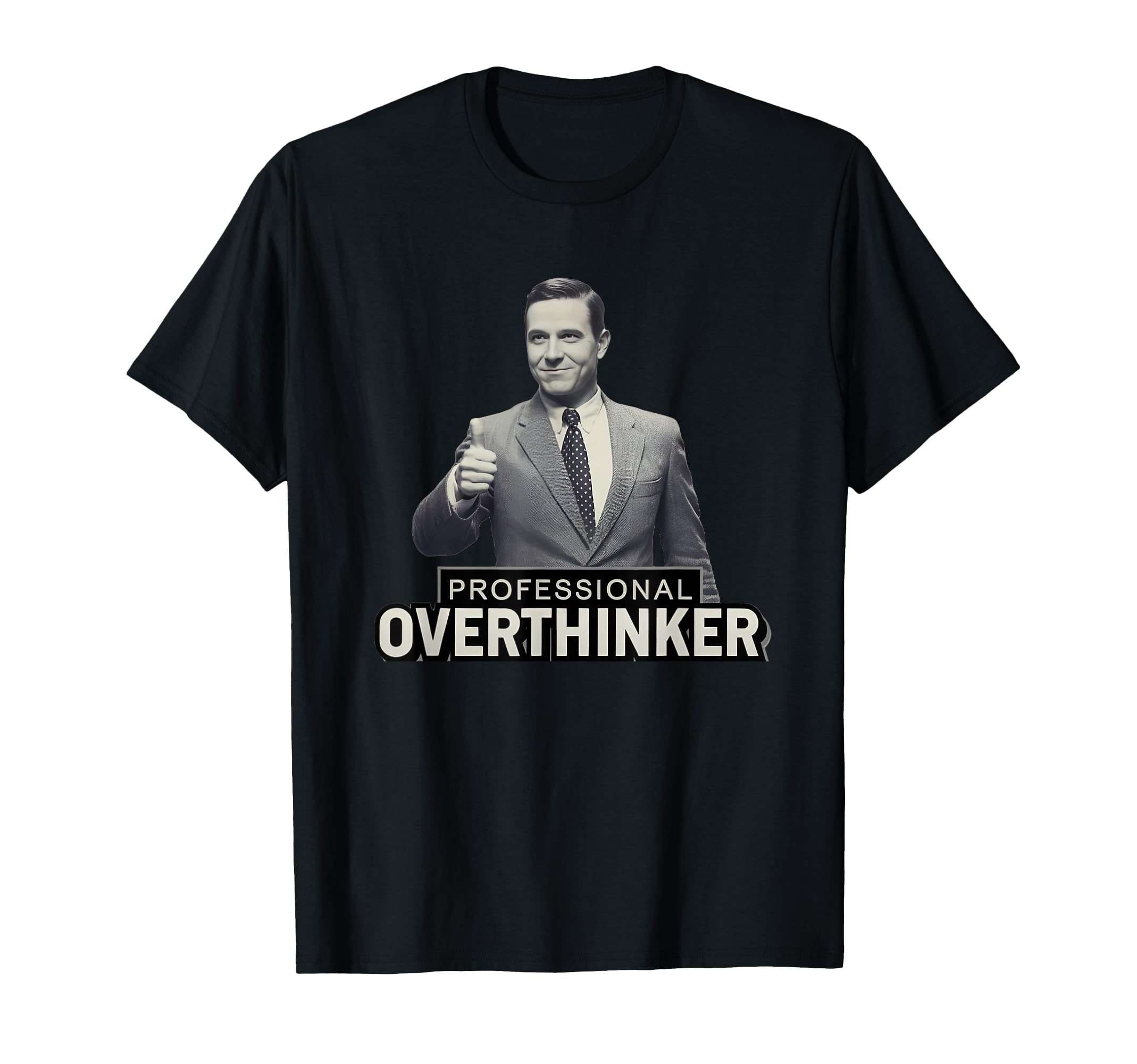Relatable Funny Tees Overthinkers Hoodie - Trendy Graphic Unisex - T-Shirt, Sweatshirt, Hoodie