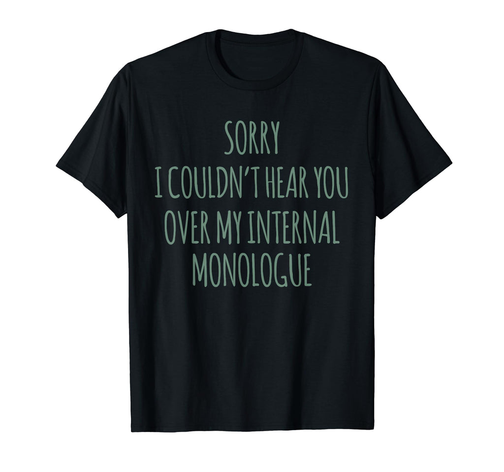 Overthinker Sorry I Cant Hear You T-Shirt - Streetwear Style Men Women - T-Shirt, Sweatshirt, Hoodie