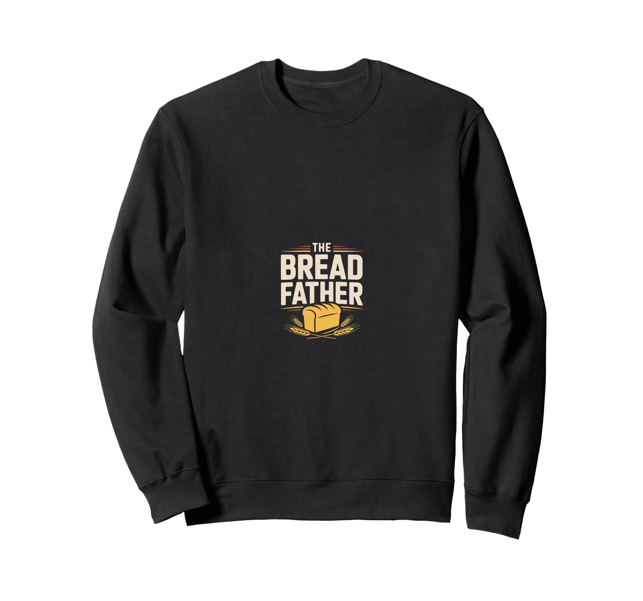 Bread Father Bread Baking Sourdough Sweatshirt - Minimalist Print Unisex - T-Shirt, Sweatshirt, Hoodie