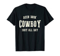 Been Doing Cowboy Stuff All Day Western T-Shirt - Novelty Apparel Unisex - T-Shirt, Sweatshirt, Hoodie