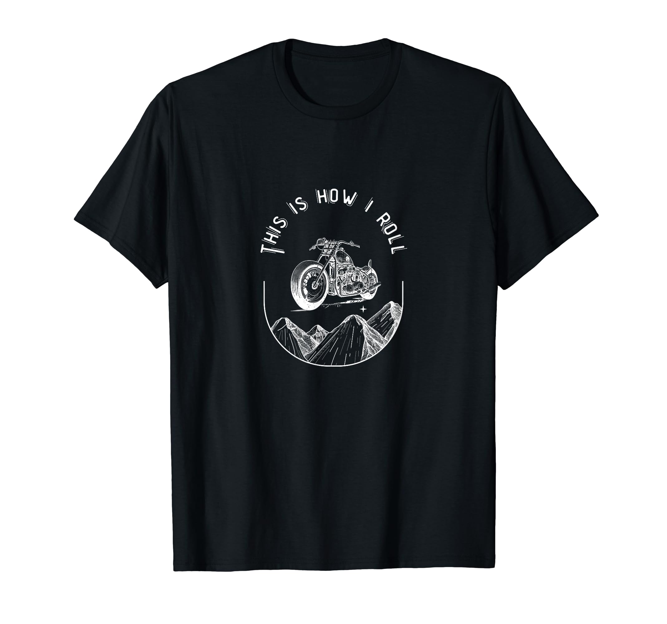This Is How I Roll Motorcycle T-Shirt - Trendy Graphic Men Women - T-Shirt, Sweatshirt, Hoodie
