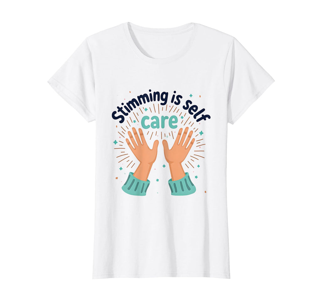 Stimming Is Self Care Autism Awareness T-Shirt - Unique Graphic for Adults - T-Shirt, Sweatshirt, Hoodie