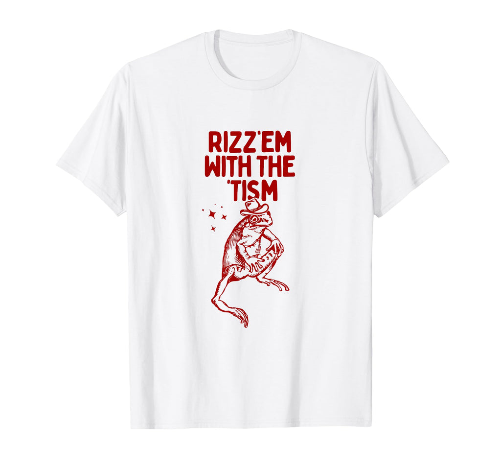 Rizz Them Tism Funny Mental Health T-Shirt - Custom Art Print Men Women - T-Shirt, Sweatshirt, Hoodie