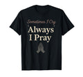Christian Wife Anxiety Faith Mental Health T-Shirt - Graphic Print Unisex - T-Shirt, Sweatshirt, Hoodie