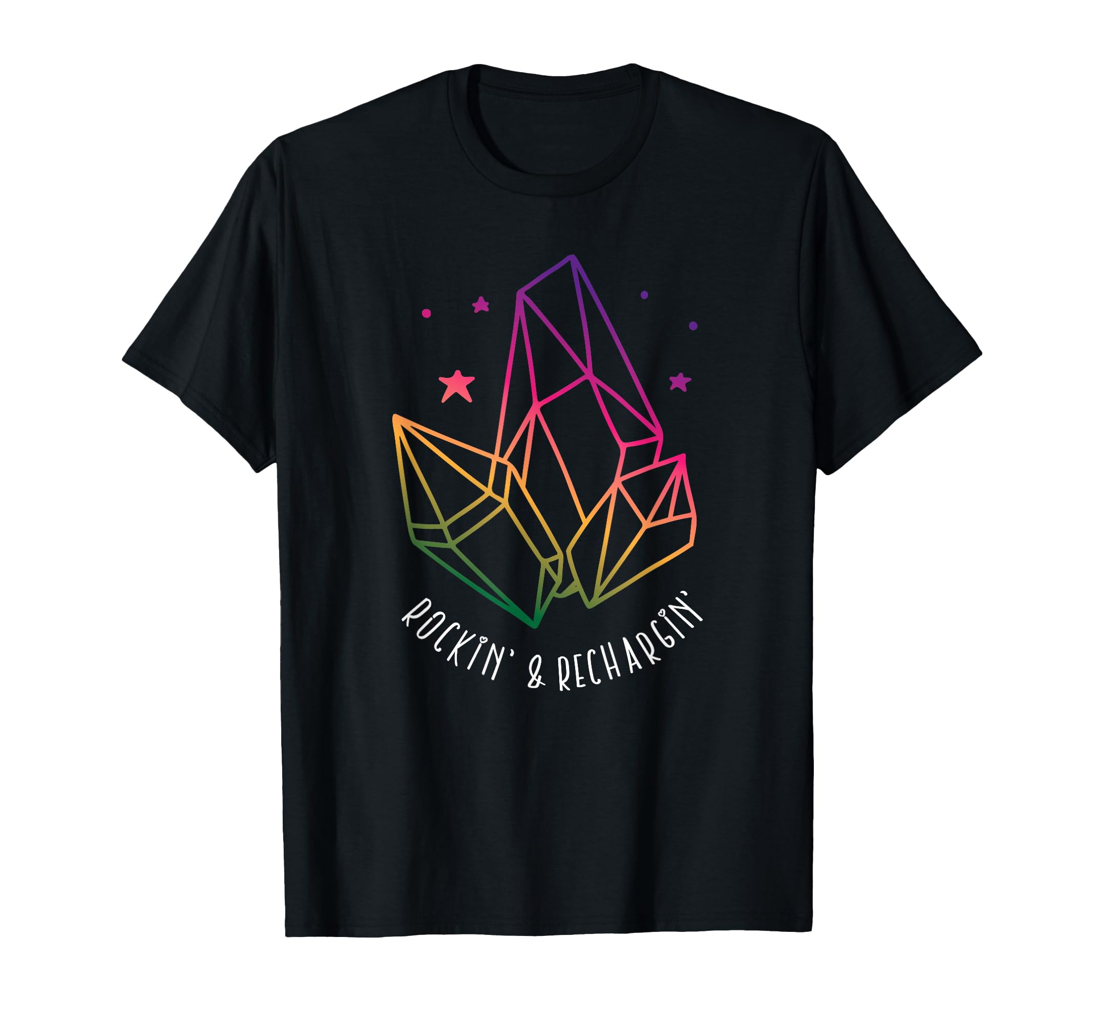 Rockin Rechargin Funny Crystal Lover T-Shirt - Minimalist Print for Adults - T-Shirt, Sweatshirt, Hoodie
