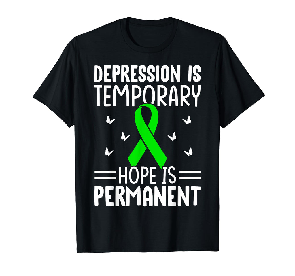 Depression Is Temporary Hope Is T-Shirt - Novelty Apparel for Adults - T-Shirt, Sweatshirt, Hoodie
