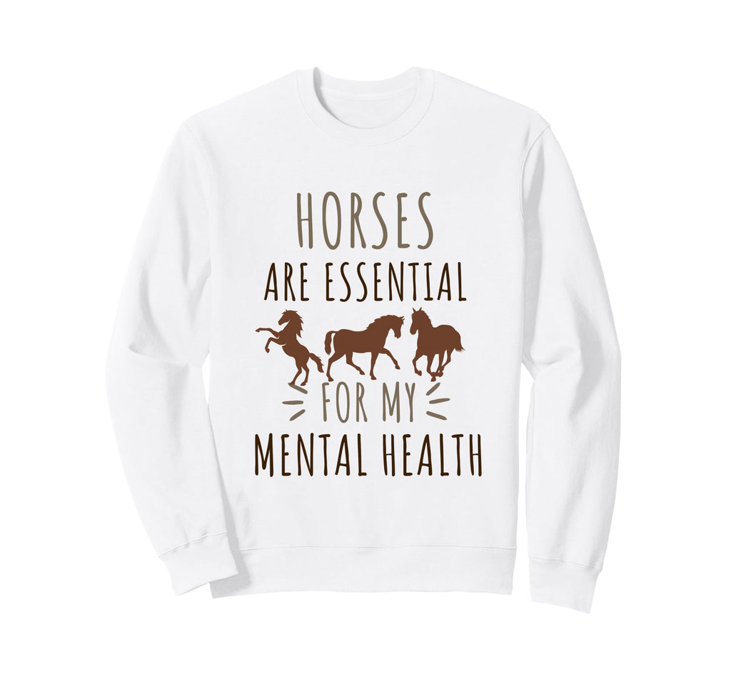 Horses Are My Mental Health Horses Sweatshirt - Streetwear Style Unisex - T-Shirt, Sweatshirt, Hoodie