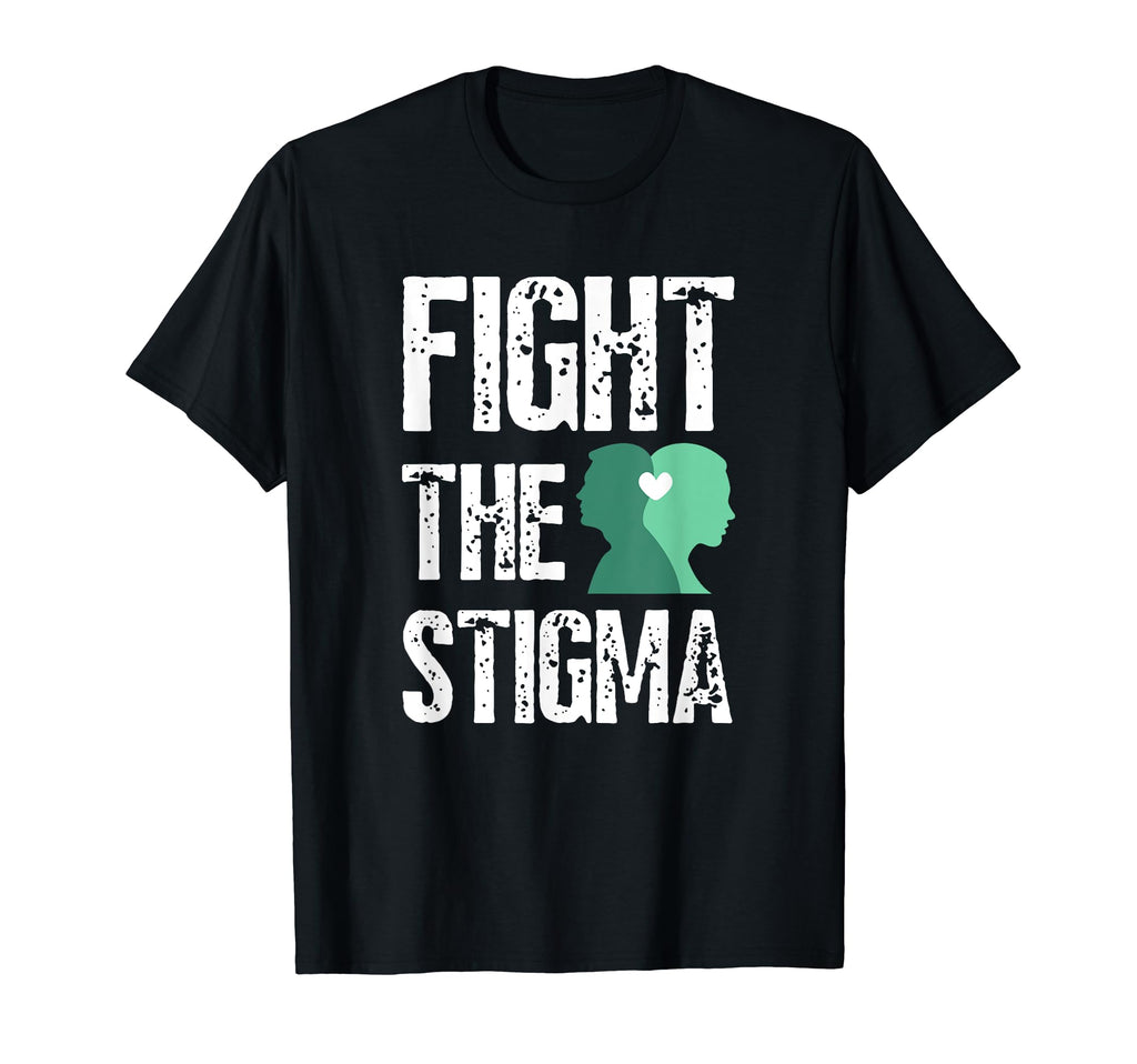 Fight Stigma Mental Health T-Shirt - Custom Art Print for Adults - T-Shirt, Sweatshirt, Hoodie