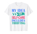 Thrifter Shopping My Self Care T-Shirt - Minimalist Print Men Women - T-Shirt, Sweatshirt, Hoodie