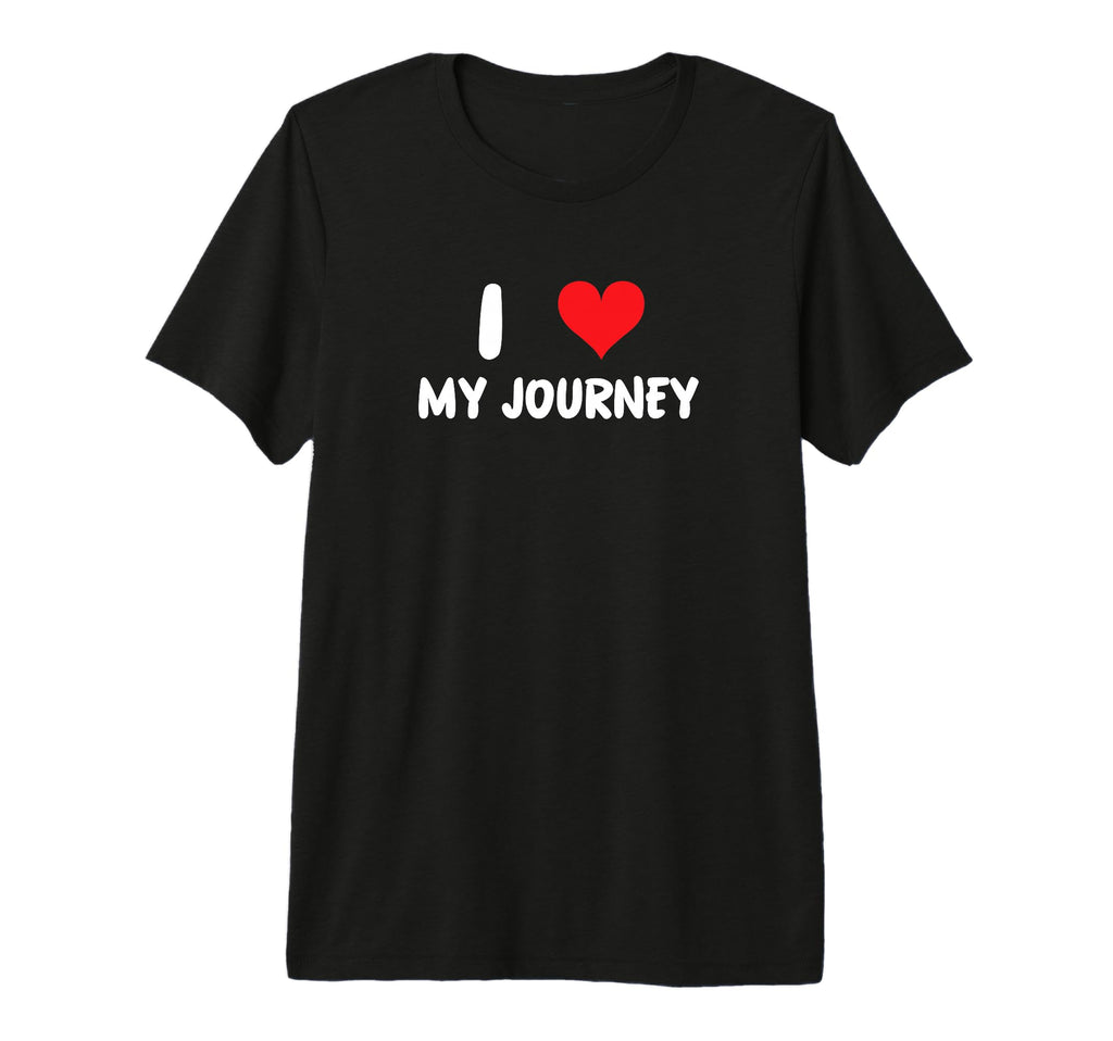 I Love My Journey Heart Self Care T-Shirt - Custom Art Print Unisex - T-Shirt, Sweatshirt, Hoodie