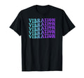 Vibrations Self Care T-Shirt - Unique Graphic Men Women - T-Shirt, Sweatshirt, Hoodie