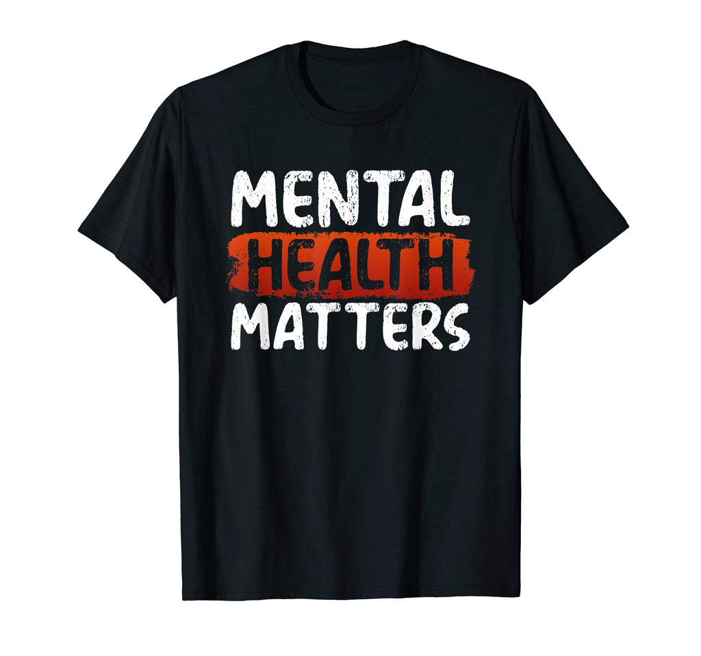 Mental Health Awareness Shirts And T-Shirt - Streetwear Style Men Women - T-Shirt, Sweatshirt, Hoodie