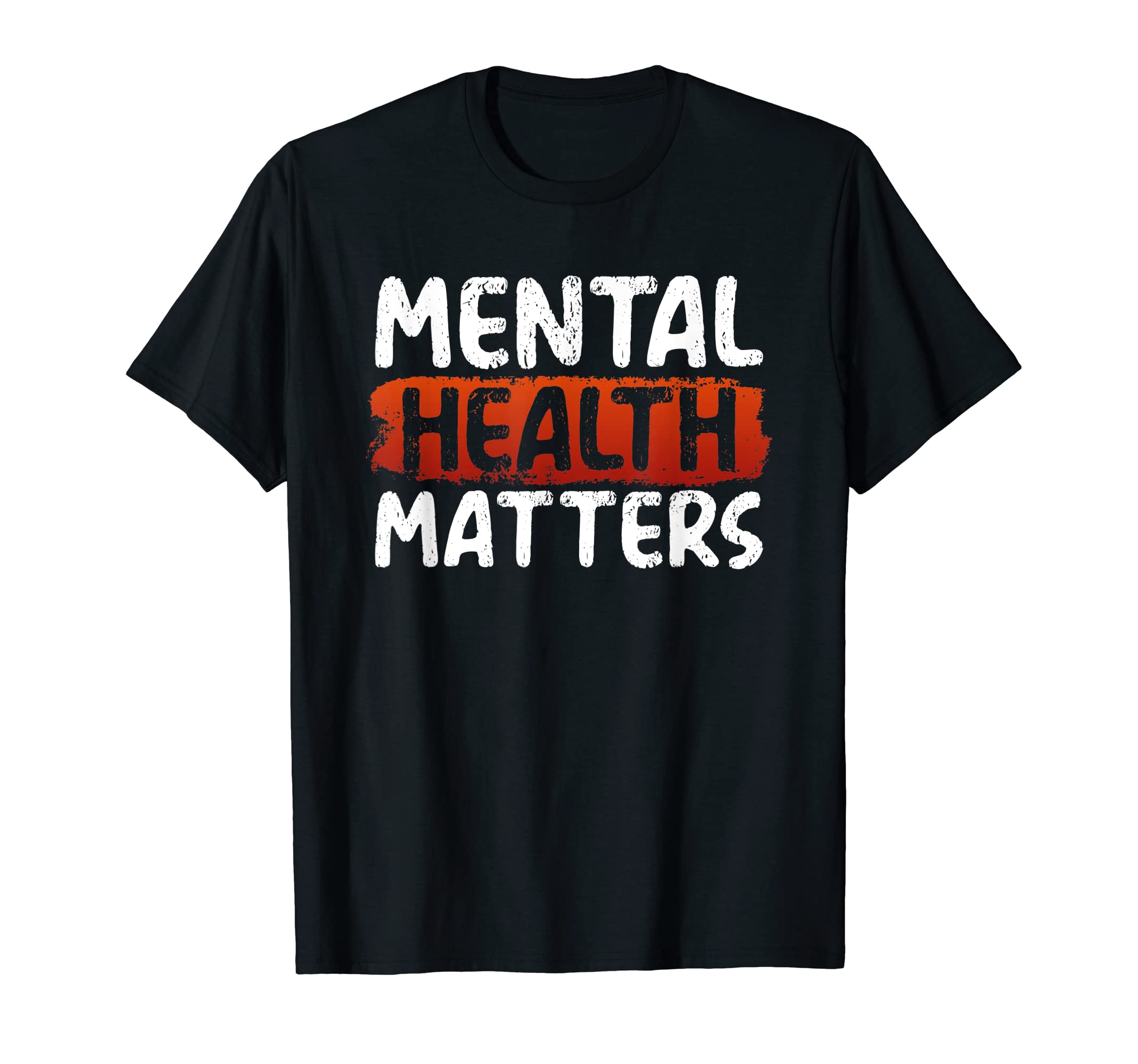 Mental Health Awareness Shirts And T-Shirt - Streetwear Style Men Women - T-Shirt, Sweatshirt, Hoodie