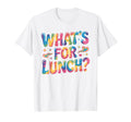 Whats Lunch Groovy Flower Typography T-Shirt - Novelty Apparel Unisex - T-Shirt, Sweatshirt, Hoodie