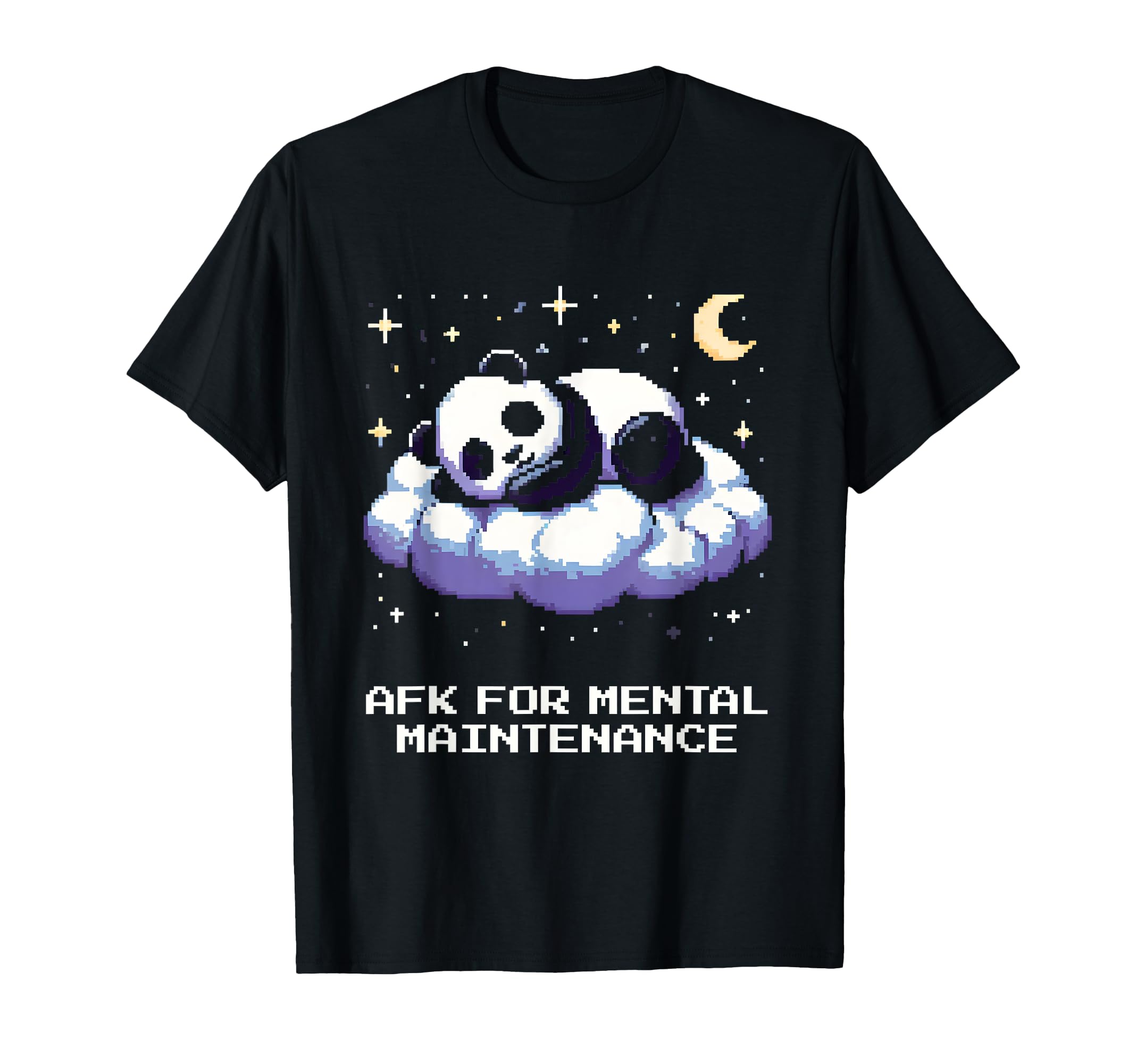Afk Mental Health Self Care Pixel T-Shirt - Casual Everyday Wear Unisex - T-Shirt, Sweatshirt, Hoodie