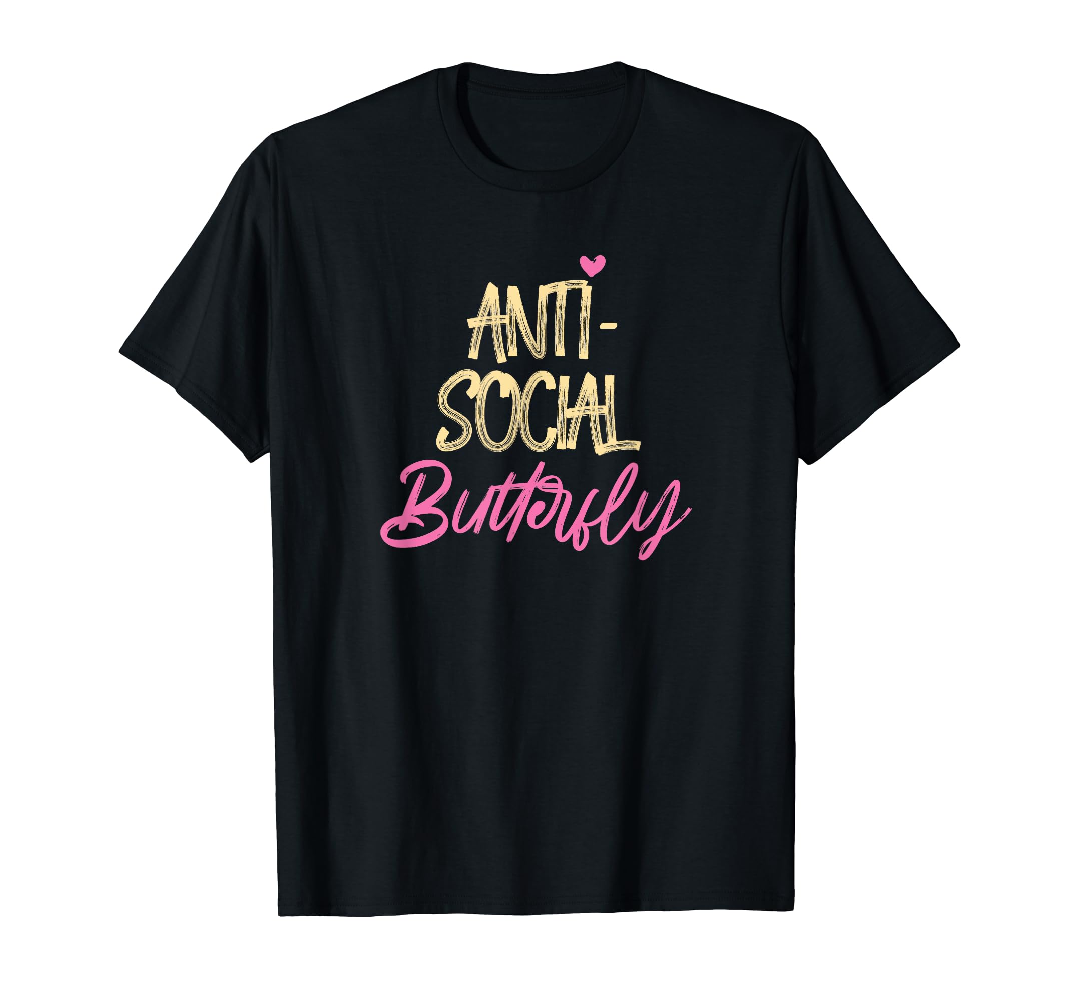 Anti Social Butterfly Funny Introvert T-Shirt - Unique Graphic Men Women - T-Shirt, Sweatshirt, Hoodie