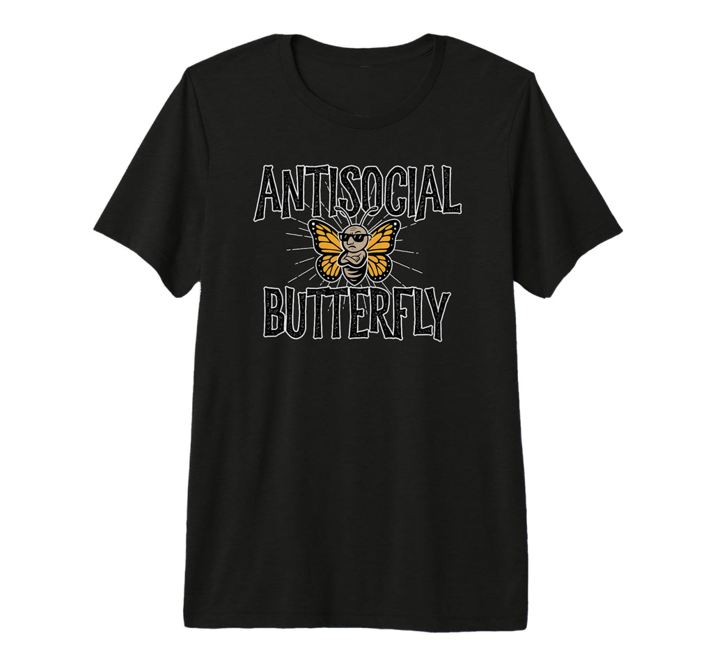 Antisocial Butterfly Funny Hermit Tri T-Shirt - Novelty Apparel Unisex - T-Shirt, Sweatshirt, Hoodie