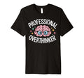 Professional Overthinker Brain T-Shirt - Minimalist Print Unisex - T-Shirt, Sweatshirt, Hoodie