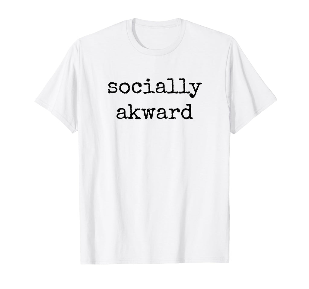Socially Awkward Funny Introvert T-Shirt - Casual Everyday Wear for Adults - T-Shirt, Sweatshirt, Hoodie