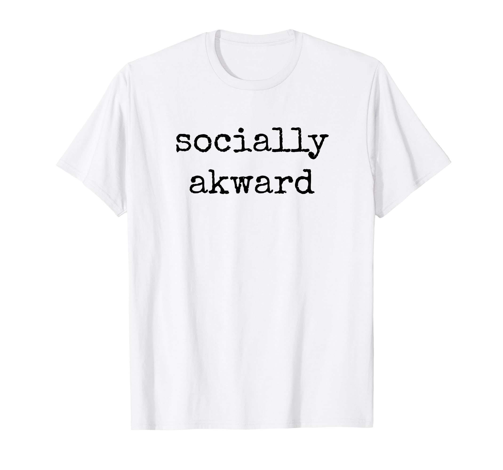 Socially Awkward Funny Introvert T-Shirt - Casual Everyday Wear for Adults - T-Shirt, Sweatshirt, Hoodie
