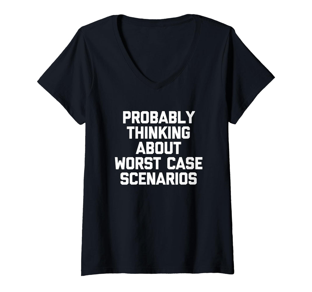 Womens Probably Thinking About Worst T-Shirt - Minimalist Print Unisex - T-Shirt, Sweatshirt, Hoodie