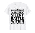 Overthinking Overthinker Funny T-Shirt - Fun Novelty Design Men Women - T-Shirt, Sweatshirt, Hoodie