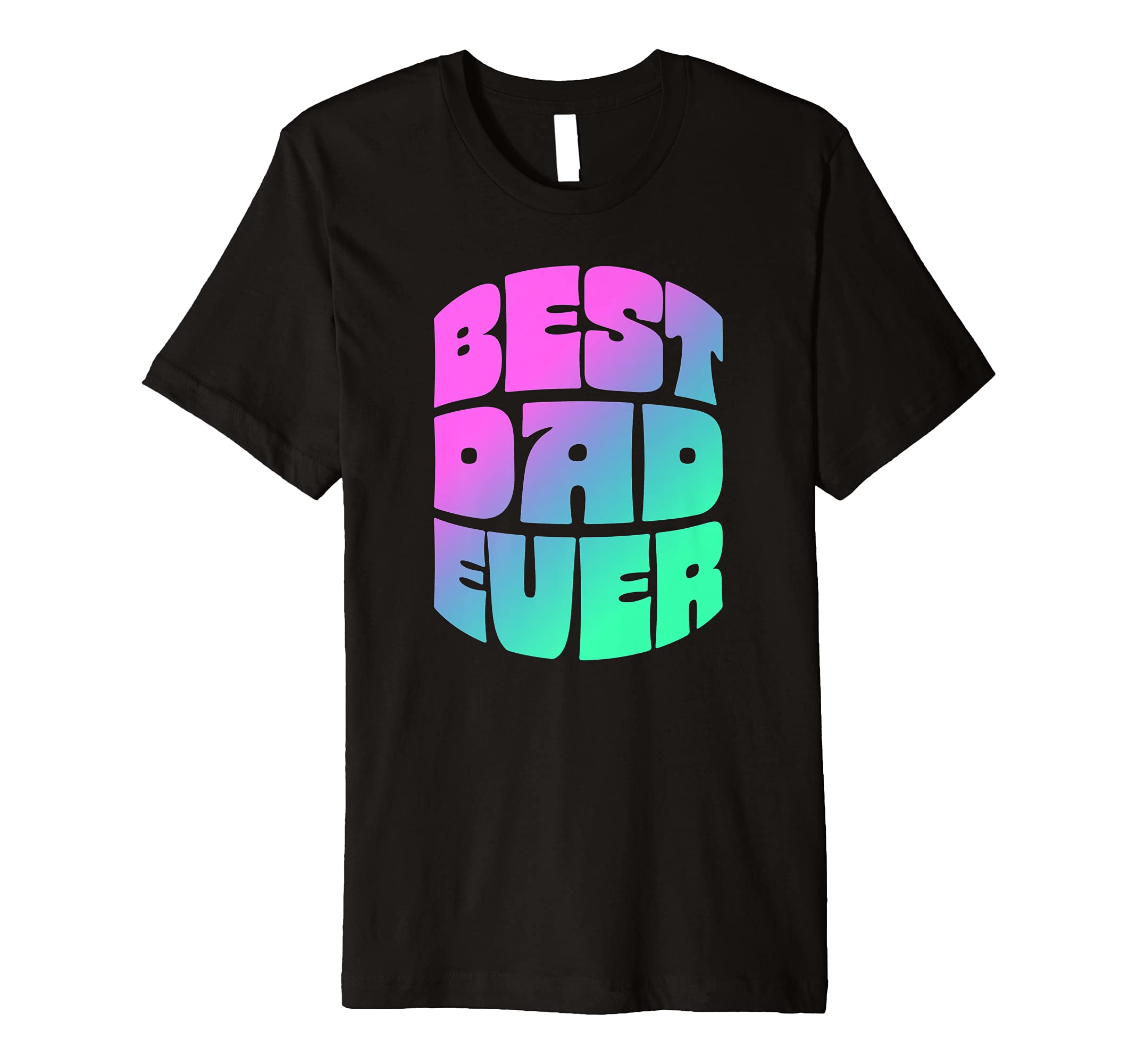 Best Dad Ever Seventies Typography Old T-Shirt - Streetwear Style Unisex - T-Shirt, Sweatshirt, Hoodie
