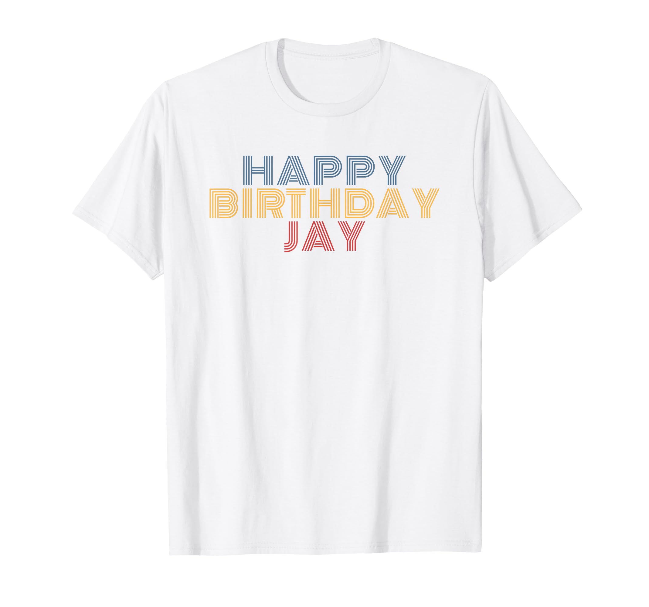 Happy Birthday Jay Personalized Name T-Shirt - Aesthetic Graphic Men Women - T-Shirt, Sweatshirt, Hoodie