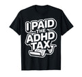 Neurodivergent Adhd Brain Focus T-Shirt - Fun Novelty Design Men Women - T-Shirt, Sweatshirt, Hoodie