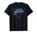 80S Life Is Radical Funny Stem Math Teacher T-Shirt - Trendy Graphic Unisex - T-Shirt, Sweatshirt, Hoodie