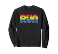 Run Color Typography Runner Sweatshirt - Trendy Graphic for Adults - T-Shirt, Sweatshirt, Hoodie