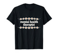 Mental Health Therapist Floral T-Shirt - Novelty Apparel for Adults - T-Shirt, Sweatshirt, Hoodie