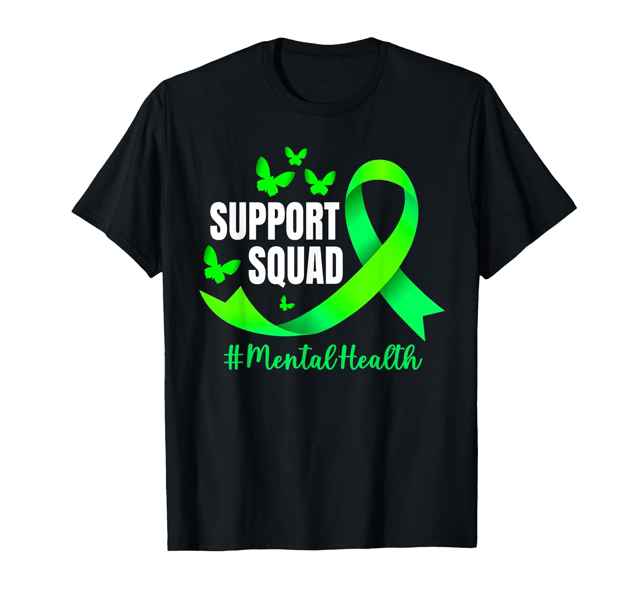 Support Squad Green Ribbon Mental T-Shirt - Aesthetic Graphic Unisex - T-Shirt, Sweatshirt, Hoodie