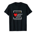 Support Mental Health T-Shirt - Custom Art Print Unisex - T-Shirt, Sweatshirt, Hoodie