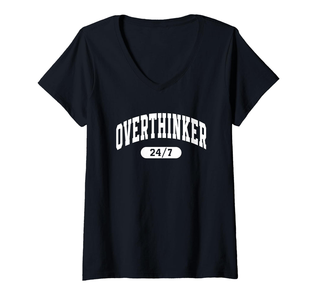 Womens Overthinker 24 7 Funny T-Shirt - Custom Art Print Men Women - T-Shirt, Sweatshirt, Hoodie